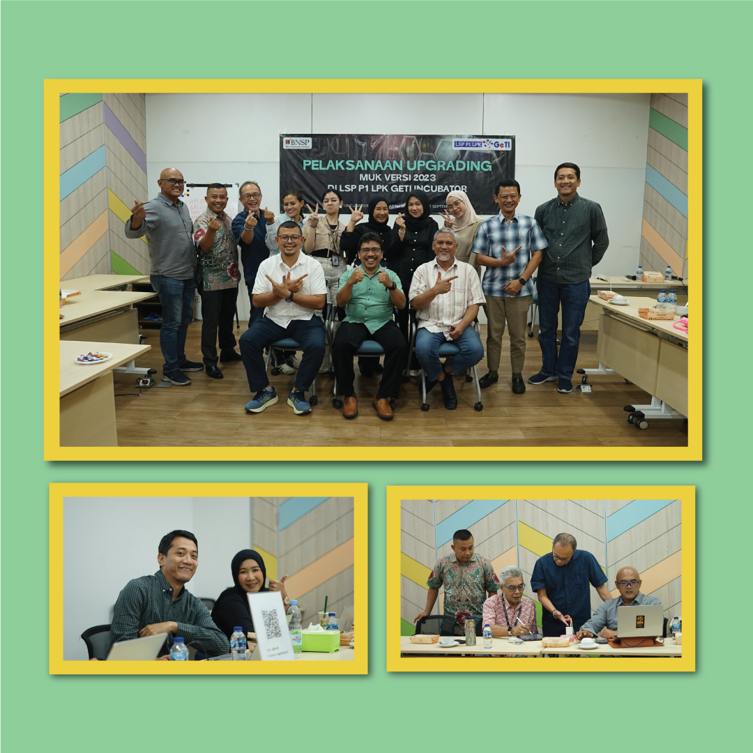 Lembaga Sertifikasi Profesi (LSP) P1 LPK GeTI Incubator Melaksanakan Upgrading Materi Uji Kompetensi (MUK) Versi 2023. September 21-22, 2024